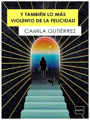 cover image of Y también lo más violento de la felicidad